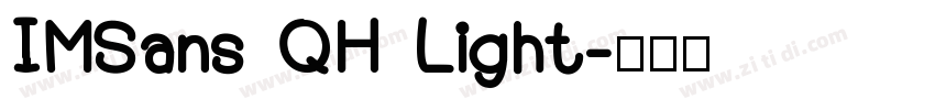 IMSans QH Light字体转换